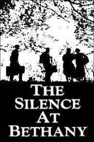 The Silence at Bethany movie poster