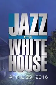 Poster do filme Jazz at the White House