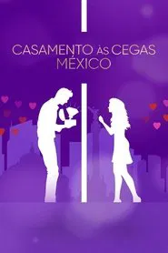 Poster da série Casamento às Cegas: México