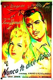 Poster do filme Nunca te diré adiós