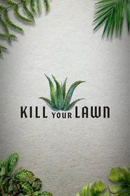 Kill Your Lawn tv show poster