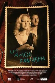 Um amor fantasma movie poster