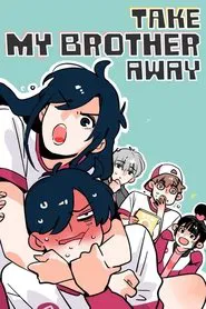 Please Take My Brother Away tv show poster