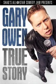 Gary Owen: True Story movie poster