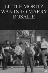 Little Moritz Wants to Marry Rosalie movie poster