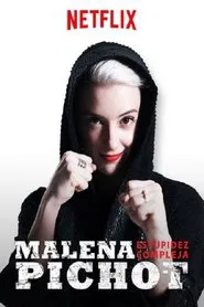 Malena Pichot: Estupidez compleja movie poster