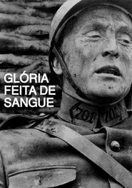 Poster do filme Glória Feita de Sangue