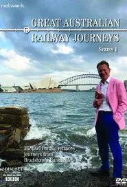 Great Australian Railway Journeys tv show poster