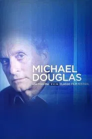 Michael Douglas: Live from the TCM Classic Film Festival movie poster