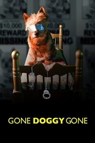 Gone Doggy Gone movie poster