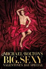 Michael Bolton's Big, Sexy Valentine's Day Special movie poster