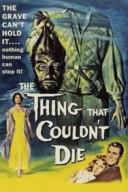 The Thing That Couldn't Die movie poster