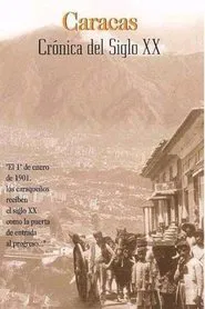 Caracas, crónica del siglo XX movie poster