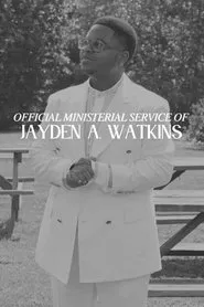 Official Ministerial Service of Jayden A. Watkins movie poster