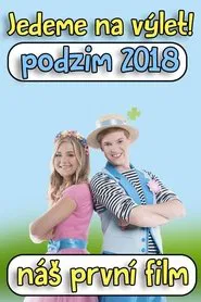 Štístko a Poupěnka – Jedeme na výlet! movie poster