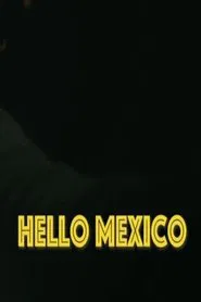 Hello Mexico movie poster