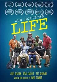 Our Scripted Life movie poster