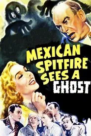 Mexican Spitfire Sees a Ghost movie poster