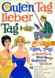 Guten Tag, lieber Tag movie poster