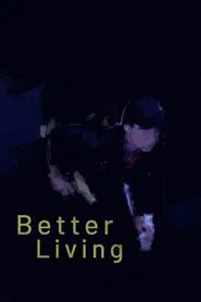 Better Living movie poster