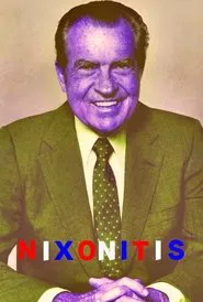 Nixonitis movie poster