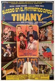 Sucedió en el fantástico circo Tihany movie poster