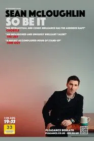 Sean McLoughlin: So Be It movie poster