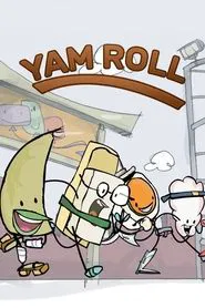 The Very Good Adventures of Yam Roll in Happy Kingdom tv show poster