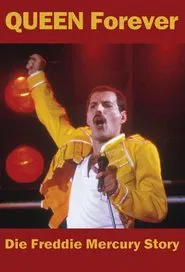 Queen Forever – Die Freddie Mercury Story movie poster