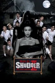 Make Me Shudder 2: Shudder Me Mae Nak movie poster