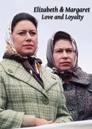 Elizabeth and Margaret: Love and Loyalty tv show poster