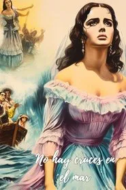 There are not Crosses in the Sea movie poster