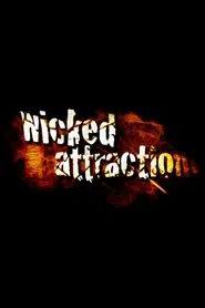 Wicked Attraction tv show poster