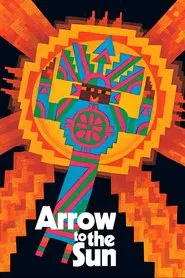 Arrow to the Sun movie poster