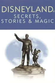 Disneyland: Secrets, Stories, & Magic movie poster