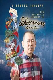A Gamer's Journey - The Definitive History of Shenmue movie poster
