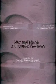 There is a plague in Santo Domingo movie poster