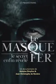 Le Masque de fer : Le Secret enfin révélé movie poster