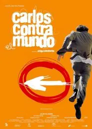 Carlos contra el mundo movie poster