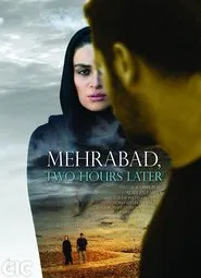 Poster do filme Mehrabad, Two Hours Later