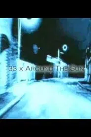 33X Around the Sun movie poster