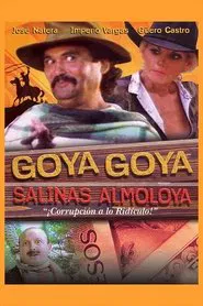 Goya Goya Salinas almoloya movie poster
