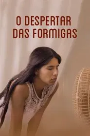 Poster do filme O Despertar das Formigas