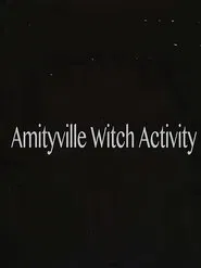 Amityville Witch Activity movie poster