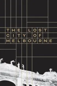 The Lost City of Melbourne movie poster
