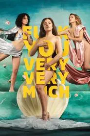 Poster da série F*** You Very, Very Much