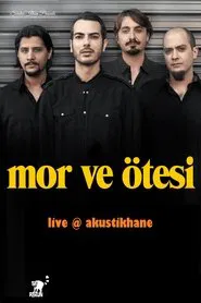 Mor ve Otesi Live On Akustikhane movie poster
