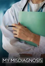 My Misdiagnosis tv show poster