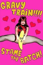 Poster do filme Gravy Train!!!! Stame the Batch!