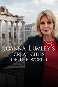Joanna Lumley's Great Cities of the World tv show poster